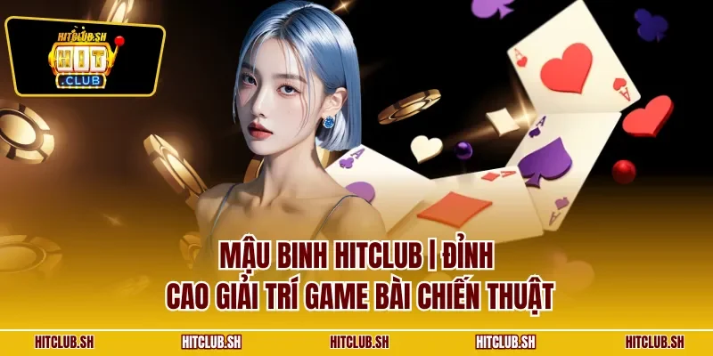 Mậu binh HITCLUB