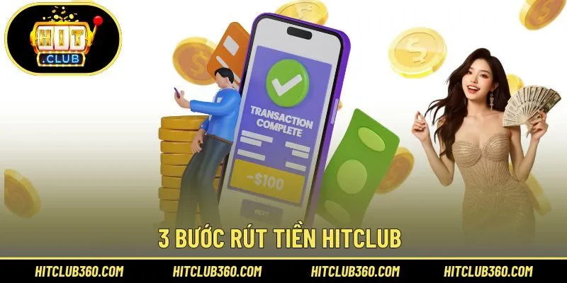 3 bước rút tiền Hitclub